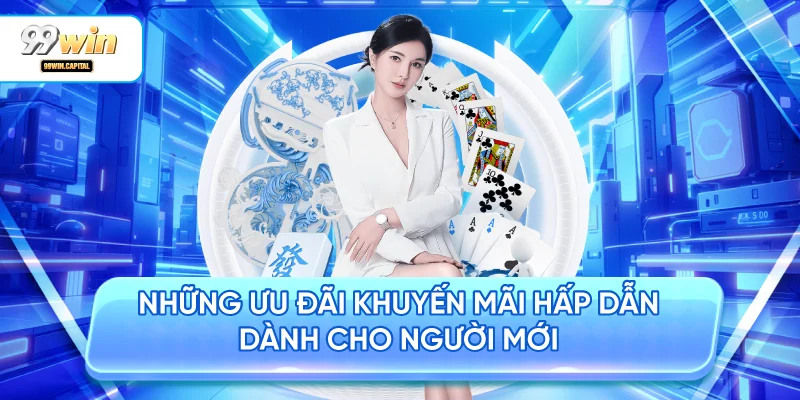 Những Ưu Đãi Khuyến Mãi Hấp Dẫn Dành Cho Người Mới